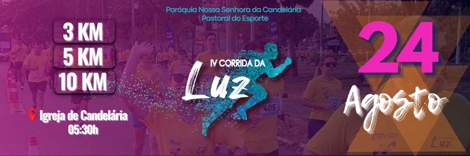 CORRIDA DA LUZ - 4ª EDIÇÃO